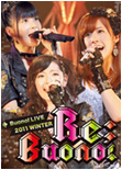 Buono! Live 2011 winter ~Re;Buono!~ DVD Cover