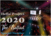 Hello! Project 2020 ~The Ballad~ Special Number